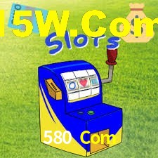 580 Com